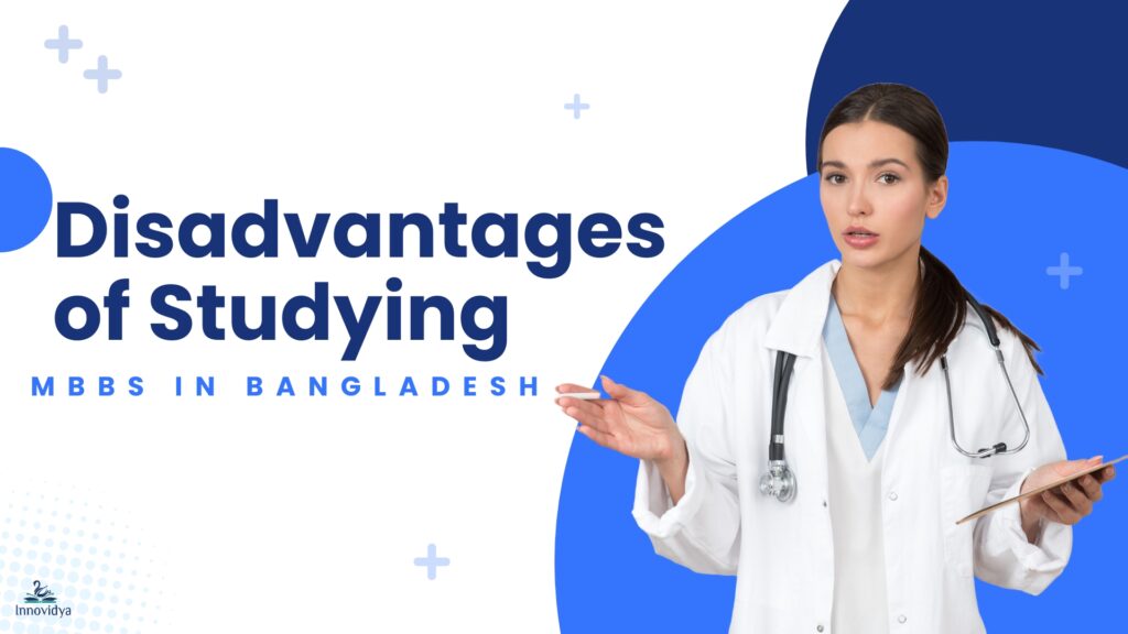 Disadvantages of Studying MBBS in Bangladesh